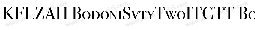 KFLZAH BodoniSvtyTwoITCTT Book字体转换
